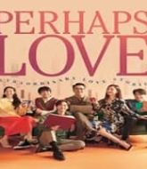 Perhaps Love (2021) Hindi Dubbed