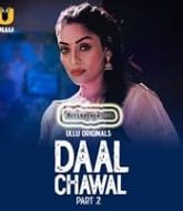 Daal Chawal (Part 2)