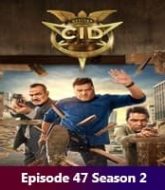CID (2025) Episode 47 Season 2