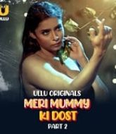 Meri Mummy Ki Dost (Part 2)